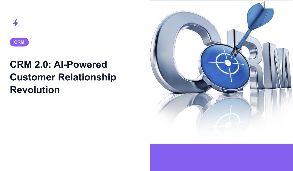 CRM 2.0: AI-Powered Customer Relationship Revolution