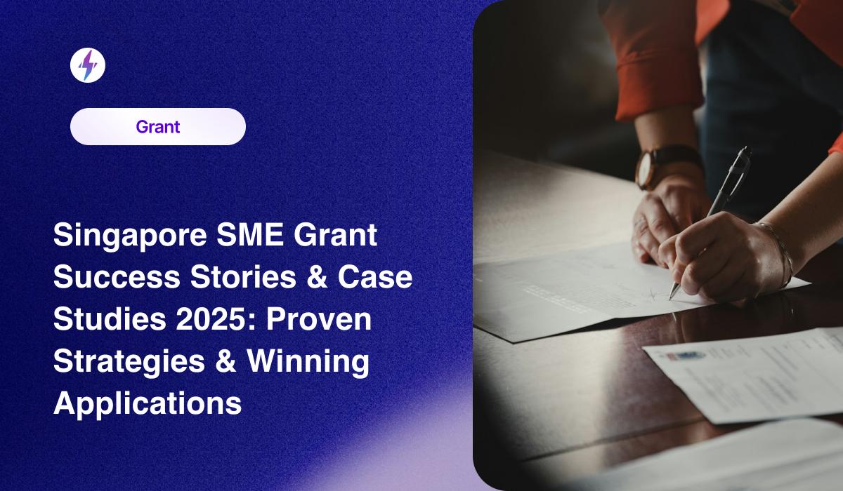 Singapore SME Grant Success Stories & Case Studies 2025: Proven Strategies & Winning Applications
