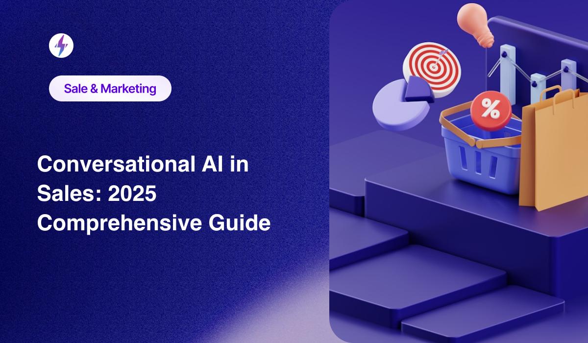 Conversational AI in Sales: 2025 Comprehensive Guide