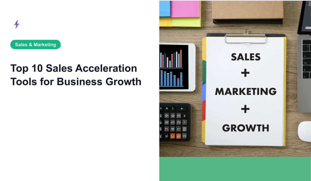 Top 10 Sales Acceleration Tools for Business Growth