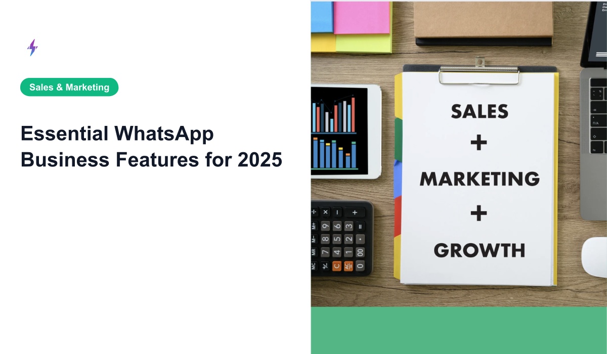 Essential WhatsApp Business Features for 2025